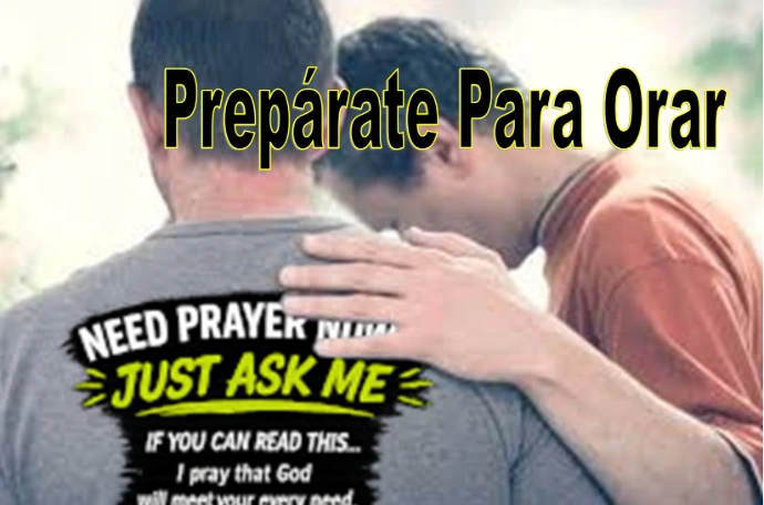 Prepárate Para Orar
